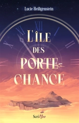L'île des Porte-chance - Lucie Heiligenstein