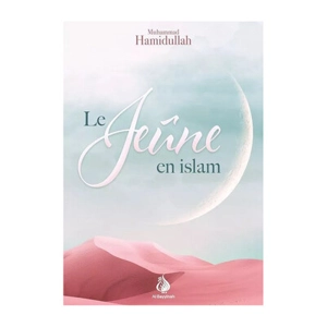 Le jeûne en islam - Muhammad Hamidullah
