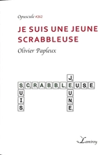 Je suis une jeune scrabbleuse - Olivier Papleux