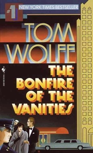 Bonfire of the Vanities - Wolfe, Tom