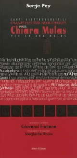 Chants électro-néolithiques pour Chiara Mulas. Canti electroneolitici per Chiara Mulas - Serge Pey