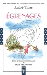 Egrenages : poèmes inédits. Esgranaments - André Vinas
