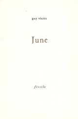 June ou La forêt qui commence - Guy Viarre