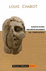 Souvenirs archéologiques en Provence - Louis Chabot