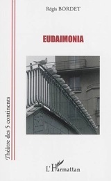 Eudaimonia - Régis Bordet