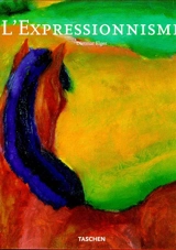 Expressionnisme : une révolution artistique allemande - Dietmar Elger