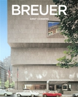 Marcel Breuer : 1902-1981 : créateur de formes du XXe siècle - Arnt Cobbers