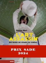 L'art assassin : histoires de crimes au cinéma - Pauline Mari