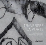 Traversez la porte - Musée Guimet (Paris)