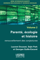Parenté, écologie et histoire : renouvellement des conjectures - Laurent Dousset