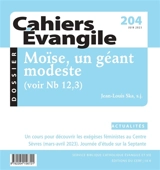 Cahiers Evangile, n° 204. Moïse, un géant modeste : voir Nb 12. 3 - Jean-Louis Ska