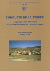 Conquête de la steppe et appropriation des terres sur les marges arides du Croissant fertile