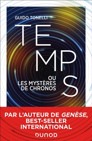 Temps : les mystères de Chronos - Guido Tonelli