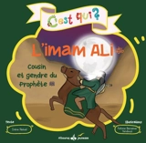 L'imam Ali : cousin et gendre du prophète - Irène Amina Rekad