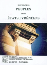 Histoire des peuples et des Etats pyrénéens (France et Espagne). Vol. 5 - Justin Cénac-Moncaut