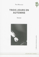 Trois jours en automne - Wan-So Pak
