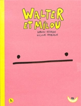 Walter et Milou - Manon Ajorque