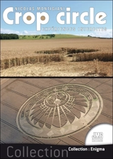 Crop circle : expériences interdites - Nicolas Montigiani