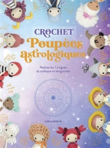 Poupées astrologiques : crochet : réalisez les 12 signes du zodiaque en amigurumis - Carla Mitrani