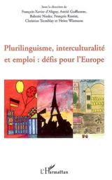 Plurilinguisme, interculturalité et emploi : défis pour l'Europe - Assises européennes du plurilinguisme (01 ; 2005 ; Paris)