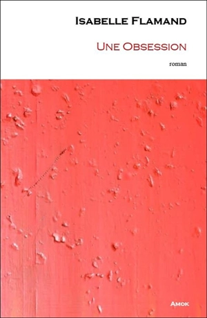Une obsession - Isabelle Flamand