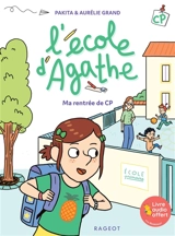 L'école d'Agathe CP. Vol. 2. Ma rentrée de CP - Pakita