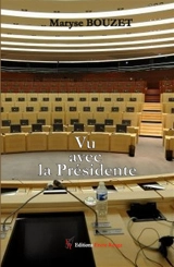 Vu avec la présidente - Maryse Bouzet