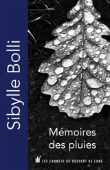 Mémoires des pluies - Sibylle Bolli