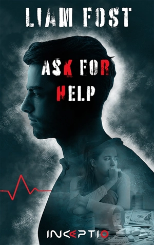 Ask for help : thriller - Liam Fost