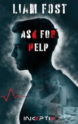 Ask for help : thriller - Liam Fost