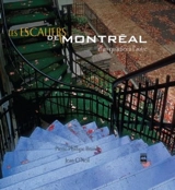 Les escaliers de Montréal : d'un quartier à l'autre - Jean O'Neil