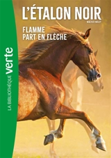 L'étalon noir. Vol. 12. Flamme part en flèche - Walter Farley
