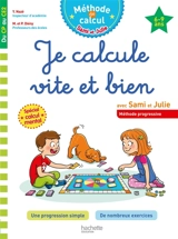 Je calcule vite et bien avec Sami et Julie, du CP au CE2, 6-9 ans - Yves Nazé