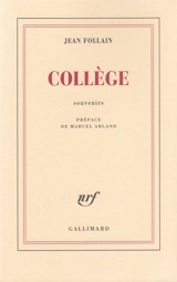 Collège : souvenirs - Jean Follain