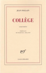 Collège : souvenirs - Jean Follain