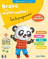 Bravo les maternelles ! : tout le programme : petite section, 3-4 ans - Christophe Paul