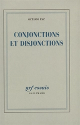Conjonctions et disjonctions - Octavio Paz