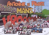 Antoine le pilote. Antoine le pilote au Mans - Yvon Amiel
