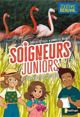 Soigneurs juniors. Vol. 12. Au paradis des oiseaux - Christelle Chatel