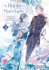 My happy marriage. Vol. 3 - Akumi Agitogi