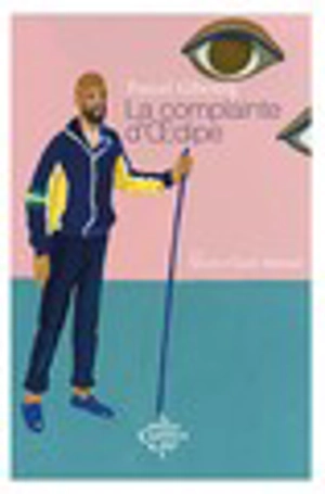 La complainte d'Oedipe - Pascal Gibourg