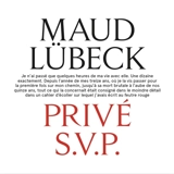 Privé SVP - Maud Lübeck