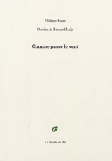 Comme passe le vent - Philippe Pujas