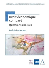 Droit économique comparé : questions choisies - Andrée Puttemans