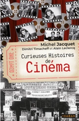 Curieuses histoires du cinéma - Michel Jacquet