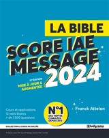 La bible Score IAE Message : 2024 - Franck Attelan
