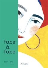 Face à face - Anisa Roomieh Alrefaei