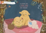 Les aventures de Loulou. La soeur de Loulou est malade - Marianne Hefhaf