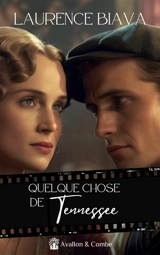 Quelque chose de Tennessee - Laurence Biava