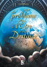 Le problème de l'être et de la destinée - Léon Denis